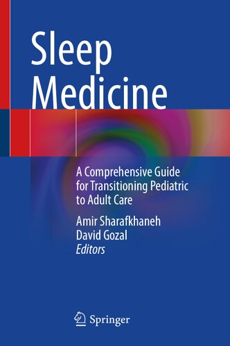 Sleep Medicine: A Comprehensive Guide for Transitioning Pediatric to Adult Care (PDF/EPUB Version)
