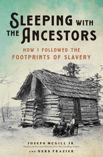 Sleeping with the Ancestors: How I Followed the Footprints of Slavery (PDF/EPUB Version)
