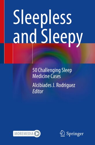 Sleepless and Sleepy: 50 Challenging Sleep Medicine Cases (PDF/EPUB Version)
