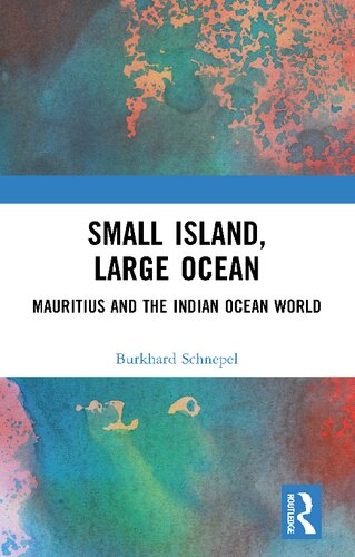 Small Island, Large Ocean: Mauritius and the Indian Ocean World (PDF/EPUB Version)
