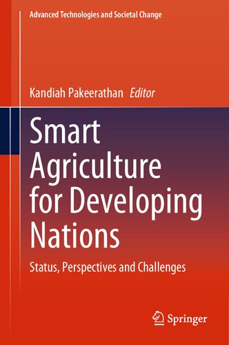 Smart Agriculture for Developing Nations: Status, Perspectives and Challenges (PDF/EPUB Version)
