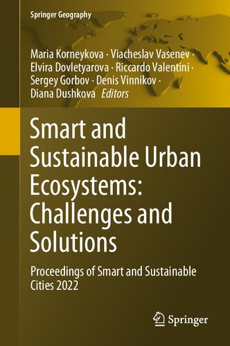 Smart and Sustainable Urban Ecosystems: Challenges and Solutions : Proceedings of Smart and Sustainable Cities 2022 (PDF/EPUB Version)
