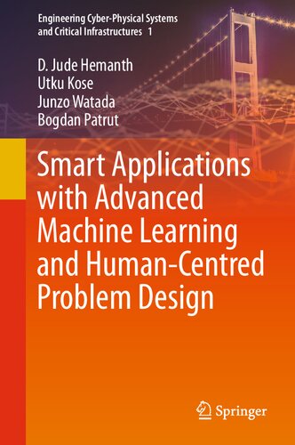 Smart Applications with Advanced Machine Learning and Human-Centred Problem Design (PDF/EPUB Version)
