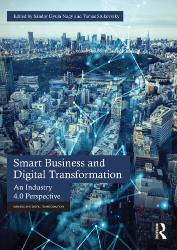 Smart Business and Digital Transformation: An Industry 4.0 Perspective (PDF/EPUB Version)
