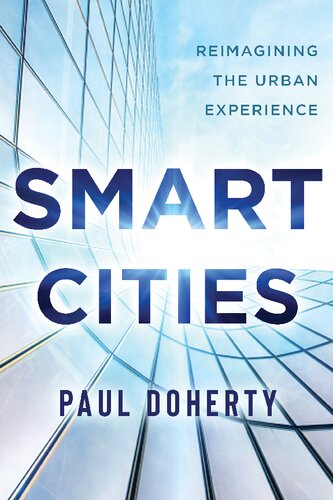 Smart Cities: Reimagining the Urban Experience (PDF/EPUB Version)
