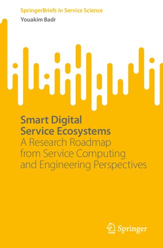 Smart Digital Service Ecosystems: A Research Roadmap from Service Computing and Engineering Perspectives (PDF/EPUB Version)
