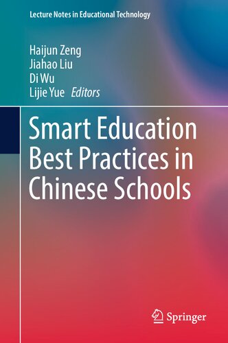 Smart Education Best Practices in Chinese Schools (Lecture Notes in Educational Technology) (PDF/EPUB Version)
