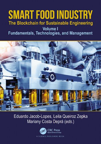Smart Food Industry: The Blockchain for Sustainable Engineering: Fundamentals, Technologies, and Management, Volume 1 (PDF/EPUB Version)
