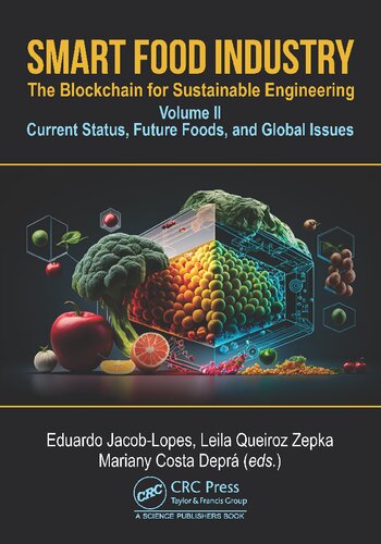 Smart Food Industry. The Blockchain for Sustainable Engineering. Volume II: Current Status, Future Foods, and Global Issues (PDF/EPUB Version)