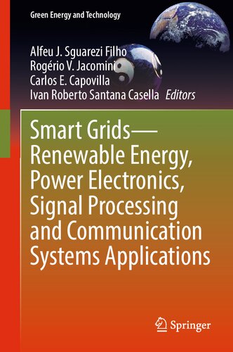 Smart Grids?Renewable Energy, Power Electronics, Signal Processing and Communication Systems Applications (Green Energy and Technology) (PDF/EPUB Version)
