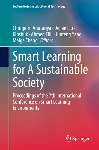 Smart Learning for A Sustainable Society: Proceedings of the 7th International Conference on Smart Learning Environments (Lecture Notes in Educational Technology) (PDF/EPUB Version)
