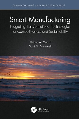 Smart Manufacturing: Integrating Transformational Technologies for Competitiveness and Sustainability (Commercializing Emerging Technologies) (PDF/EPUB Version)
