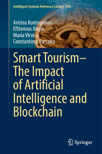 Smart Tourism–The Impact of Artificial Intelligence and Blockchain (Intelligent Systems Reference Library, 249) (PDF/EPUB Version)