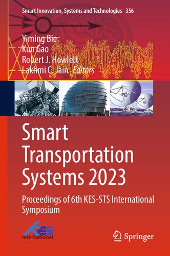 Smart Transportation Systems 2023: Proceedings of 6th KES-STS International Symposium (PDF/EPUB Version)
