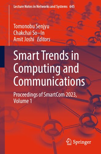 Smart Trends in Computing and Communications: Proceedings of SmartCom 2023, Volume 1 (Lecture Notes in Networks and Systems, 645) (PDF/EPUB Version)

