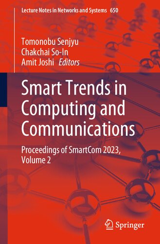 Smart Trends in Computing and Communications: Proceedings of SmartCom 2023, Volume 2 (Lecture Notes in Networks and Systems, 650) (PDF/EPUB Version)
