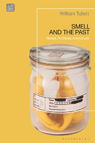 Smell and the Past: Noses, Archives, Narratives (PDF/EPUB Version)
