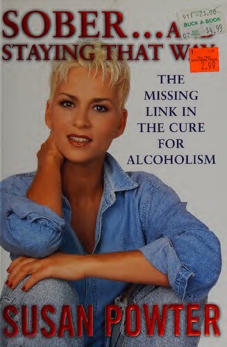Sober and Staying That Way : The Missing Link in the Cure for Alcoholism (PDF/EPUB Version)
