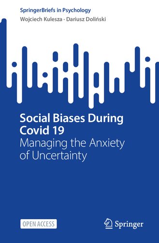 Social Biases During Covid 19: Managing the Anxiety of Uncertainty (PDF/EPUB Version)
