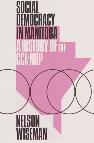 Social Democracy in Manitoba: A History of the CCF/NDP (PDF/EPUB Version)
