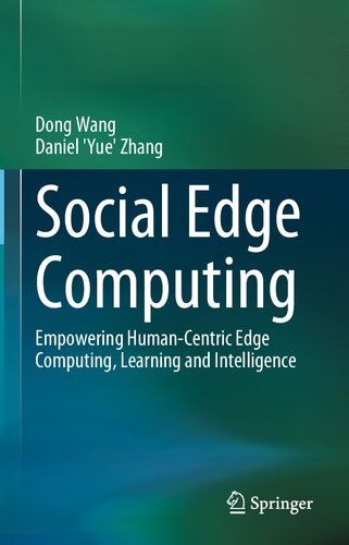 Social Edge Computing: Empowering Human-Centric Edge Computing, Learning and Intelligence (PDF/EPUB Version)
