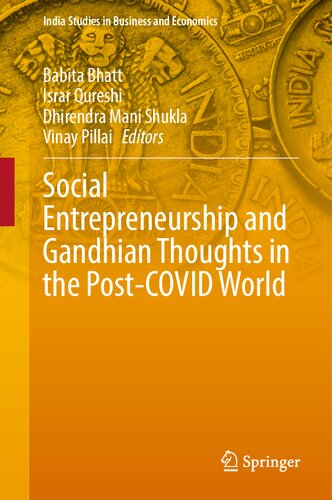 Social Entrepreneurship and Gandhian Thoughts in the Post-COVID World (India Studies in Business and Economics) (PDF/EPUB Version)
