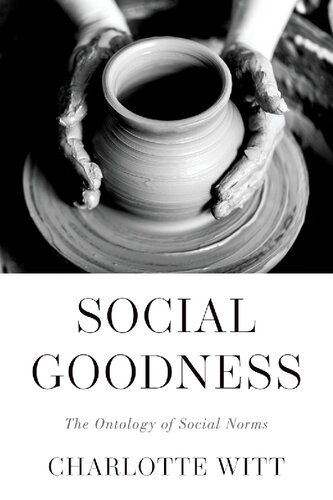 Social Goodness: The Ontology of Social Norms (PDF/EPUB Version)
