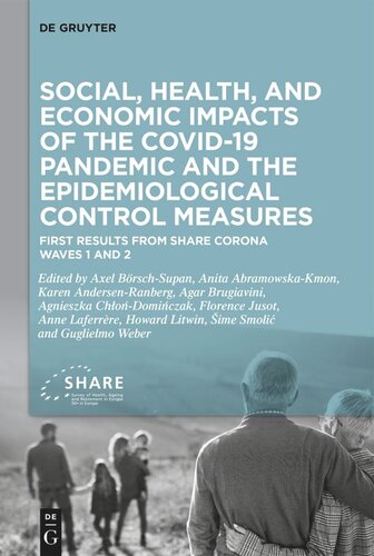 Social, health, and economic impacts of the COVID-19 pandemic and the epidemiological control measures: First results from SHARE Corona Waves 1 and 2 (PDF/EPUB Version)
