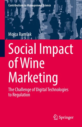 Social Impact of Wine Marketing: The Challenge of Digital Technologies to Regulation (PDF/EPUB Version)
