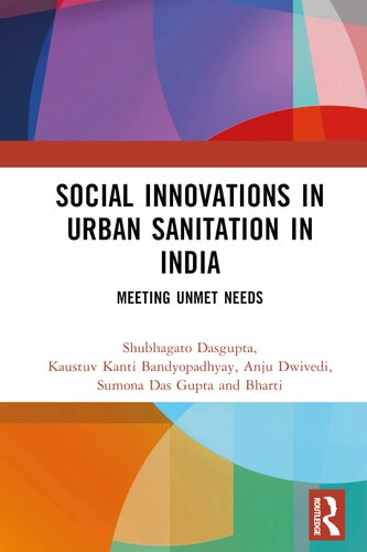 Social Innovations in Urban Sanitation in India: Meeting Unmet Needs (PDF/EPUB Version)
