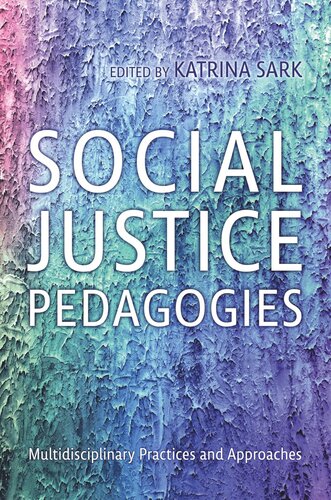 Social Justice Pedagogies: Multidisciplinary Practices and Approaches (PDF/EPUB Version)
