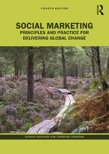Social Marketing: Principles and Practice for Delivering Global Change (PDF/EPUB Version)
