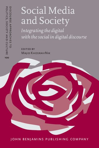Social Media and Society: Integrating the digital with the social in digital discourse (PDF/EPUB Version)
