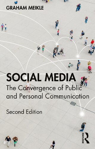Social Media: The Convergence of Public and Personal Communication (PDF/EPUB Version)