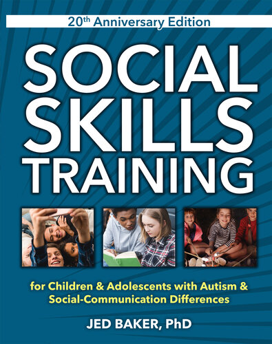 Social Skills Training: For Children and Adolescents with Autism, 20th Anniversary Edition (PDF/EPUB Version)
