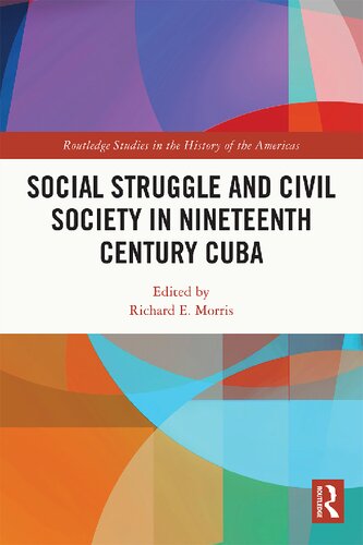 Social Struggle and Civil Society in Nineteenth Century Cuba (PDF/EPUB Version)
