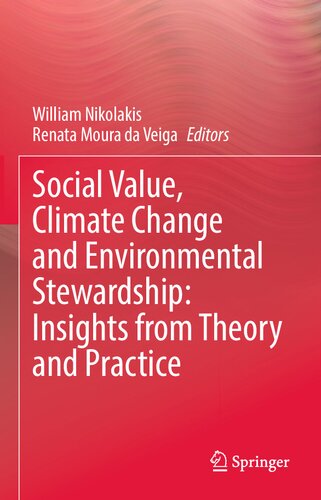 Social Value, Climate Change and Environmental Stewardship: Insights from Theory and Practice (PDF/EPUB Version)
