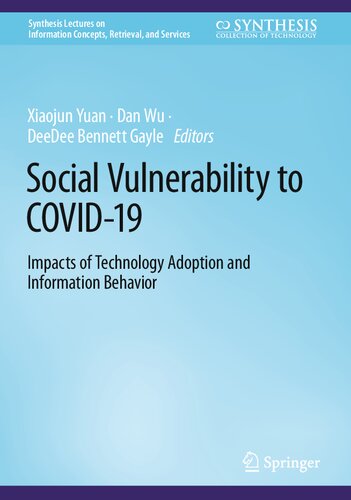 Social Vulnerability to COVID-19: Impacts of Technology Adoption and Information Behavior (PDF/EPUB Version)

