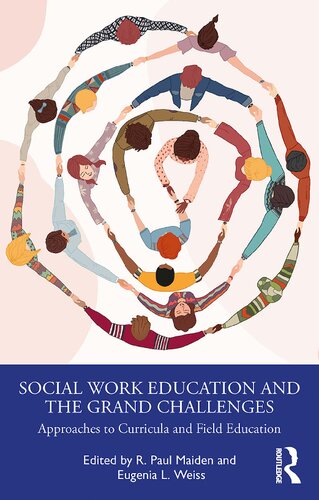 Social Work Education and the Grand Challenges: Approaches to Curricula and Field Education (PDF/EPUB Version)
