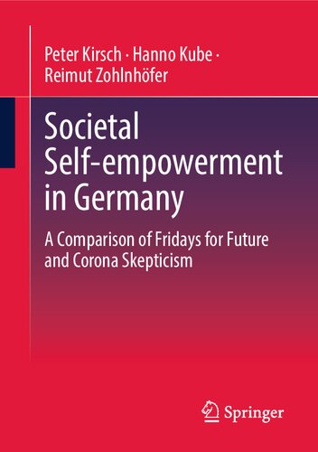 Societal Self-empowerment in Germany: A Comparison of Fridays for Future and Corona Skepticism (PDF/EPUB Version)
