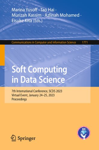 Soft Computing in Data Science: 7th International Conference, SCDS 2023, Virtual Event, January 24–25, 2023, Proceedings (PDF/EPUB Version)
