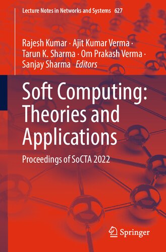 Soft Computing: Theories and Applications: Proceedings of SoCTA 2022 (PDF/EPUB Version)

