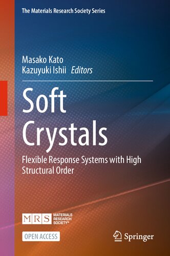 Soft Crystals: Flexible Response Systems with High Structural Order (PDF/EPUB Version)
