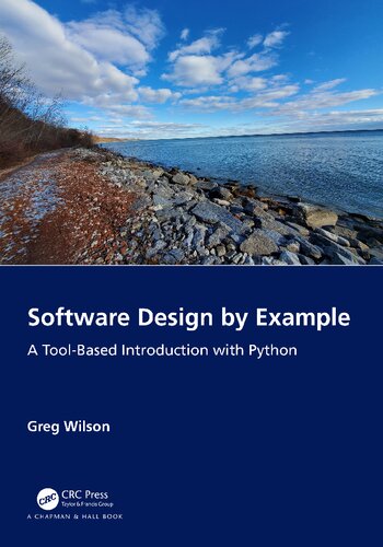 Software Design by Example: A Tool-Based Introduction with Python (PDF/EPUB Version)