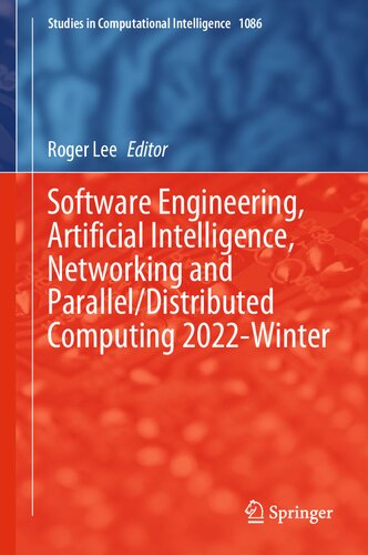 Software Engineering, Artificial Intelligence, Networking and Parallel/Distributed Computing 2022-Winter (PDF/EPUB Version)
