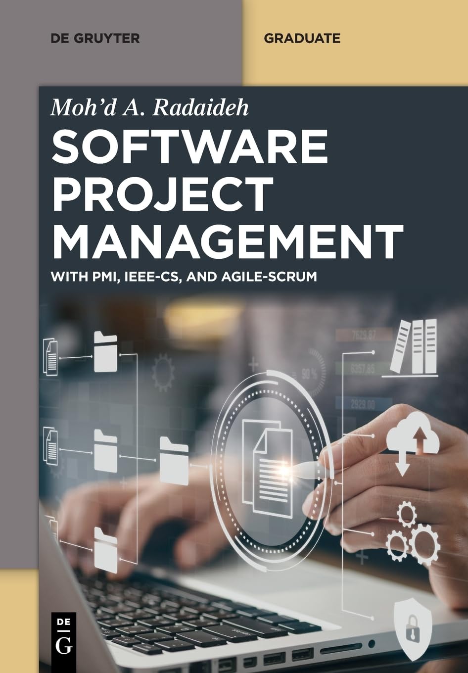Software Project Management: With PMI, IEEE-CS and Agile-SCRUM (de Gruyter Textbook) (PDF/EPUB Version)
