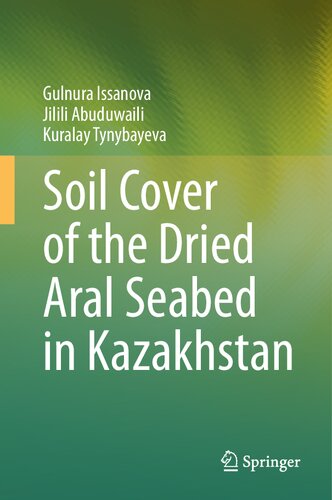 Soil Cover of the Dried Aral Seabed in Kazakhstan (PDF/EPUB Version)
