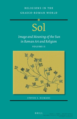 Sol: Image and Meaning of the Sun in Roman Art and Religion, Volume II (PDF/EPUB Version)