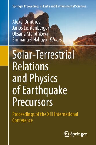 Solar-Terrestrial Relations and Physics of Earthquake Precursors: Proceedings of the XIII International Conference (Springer Proceedings in Earth and Environmental Sciences) (PDF/EPUB Version)
