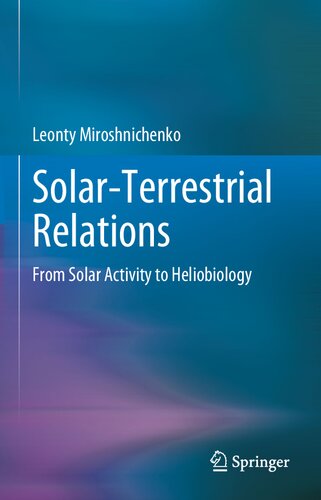 Solar-Terrestrial Relations: From Solar Activity to Heliobiology (PDF/EPUB Version)

